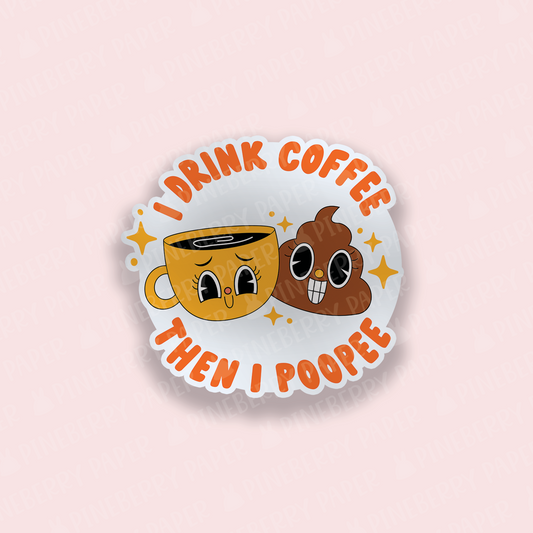 Coffee & Poopee  Vinyl Sticker